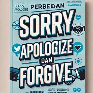 perbedaan sorry apologize dan forgive